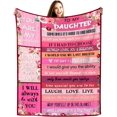 thumbnail image 1 of Gifts for Daughter Blanket,Daughter Gift from Mom Dad,Daughter Birthday Gift,Birthday Gifts from Daughter Graduation Christmas Thanksgiving New Year Valentines Day Gifts 50" x 40", 1 of 6