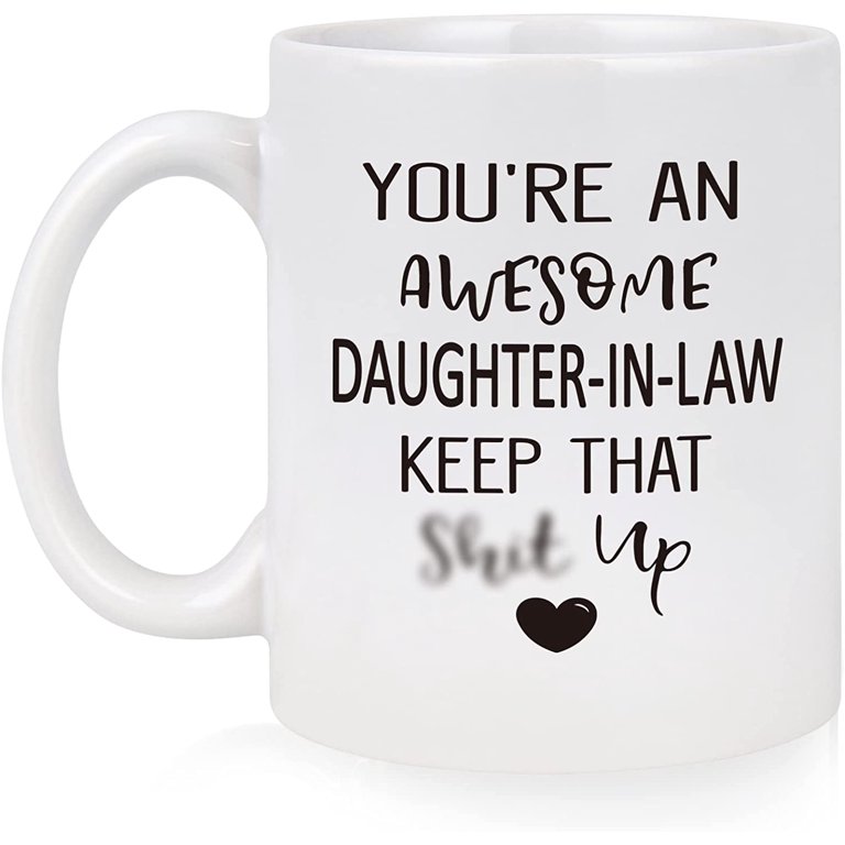 https://i5.walmartimages.com/seo/Gifts-Daughter-Law-Awesome-Law-Coffee-Mug-Mother-Christmas-Mothers-Day-Birthday-Wedding-Ideas-Mug-11-Oz_82024b1c-ad7d-4b09-af84-43f067061a46.760a8ec816ebc55b2be2821ff2e71647.jpeg?odnHeight=768&odnWidth=768&odnBg=FFFFFF