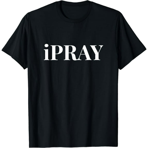 Gifts For Men Who Have Everything Under $20: I Pray T-Shirt
