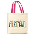 thumbnail image 1 of Gifts For Pickleball Players It's A Good Day For Pickleball Pink Handle Canvas Tote Bag, 1 of 3