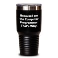 thumbnail image 1 of Gifts from Friends and Family for Computer Programmer, Because I Am The Computer Programmer. That's Why., Tumbler, Birthday Unique Drinkware, Funny Quote, Computer Programmer Gifts, Stainless Steel, 1 of 3