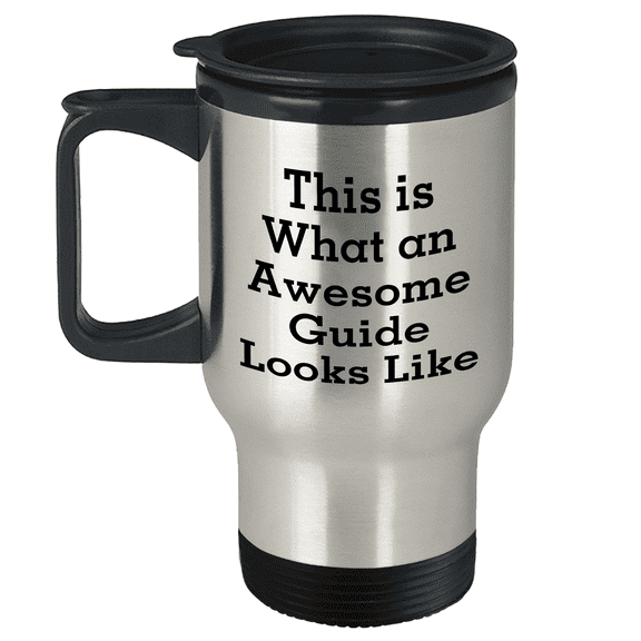 Gifts from Friends for Guide Enthusiasts, Travel Mug with Inspirational Quote This Is What An Awesome Guide Looks Like, Birthday Unique Gifts for Guide Lovers