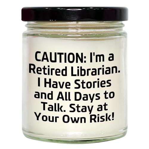 Gifts from Friends, Librarians' Cafe: 9oz Vanilla Soy Candle for Birthday, Caution: I'm A Retired Librarian. I Have Stories and All Days to Talk. Stay at Your Own Risk!