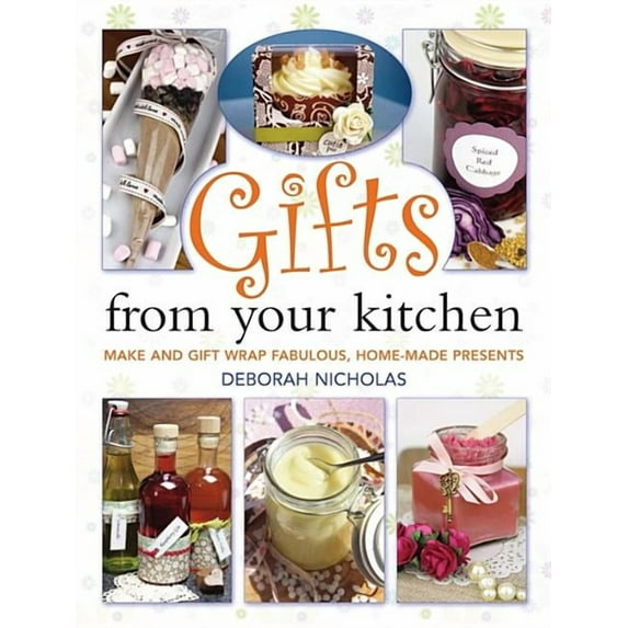 Gifts From Your Kitchen, (Paperback)