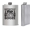 thumbnail image 1 of Gifts Infinity 8 Oz. Funny Qoutes Sayings Stainless Steel Flask Definitely Not a Flask Full of Booze (FL-5), 1 of 1