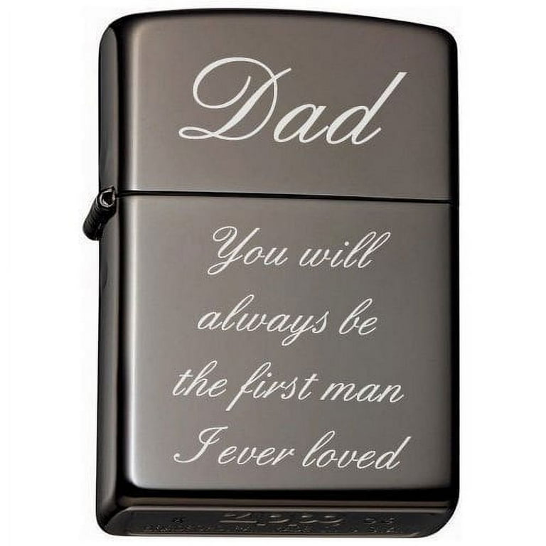 Black Lighter - Dad you will always be the first man i ever loved Black Lighter - Dad you will always be the first man i ever loved