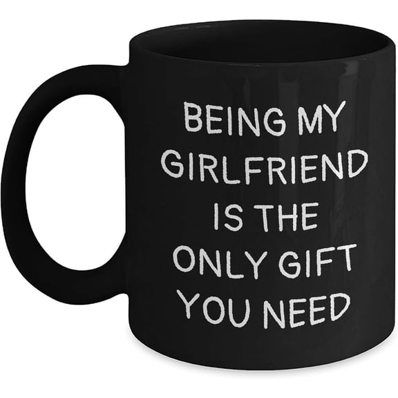 Gifts from Men to Sweetheart - Being My Sweetheart Is The Only Gift You Need Black Coffee Mug, 11oz, Microwave and Dishwasher Safe, Christmas Unique Gift