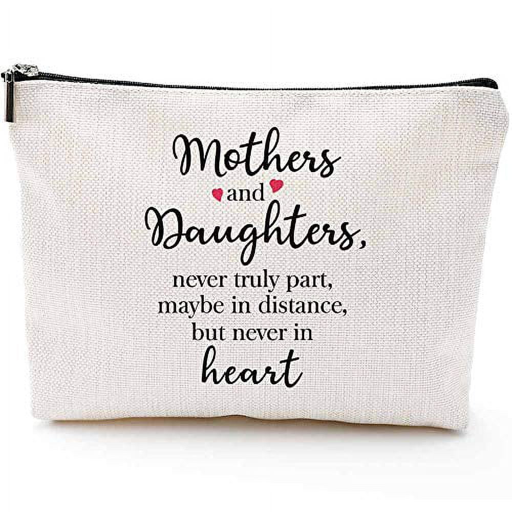 https://i5.walmartimages.com/seo/Gifts-Mom-Makeup-Bag-Mom-s-Birthday-Gifts-Christmas-Mom-Thanksgiving-Mother-s-Day-Gifts-Mothers-Daughters-Never-Truly-Part-Maybe-Distance-But-Heart_a70a2890-429b-4c6a-9810-6904eb4c2238.bd74fb2c1cc27b63e305fd1c7a421f6e.jpeg