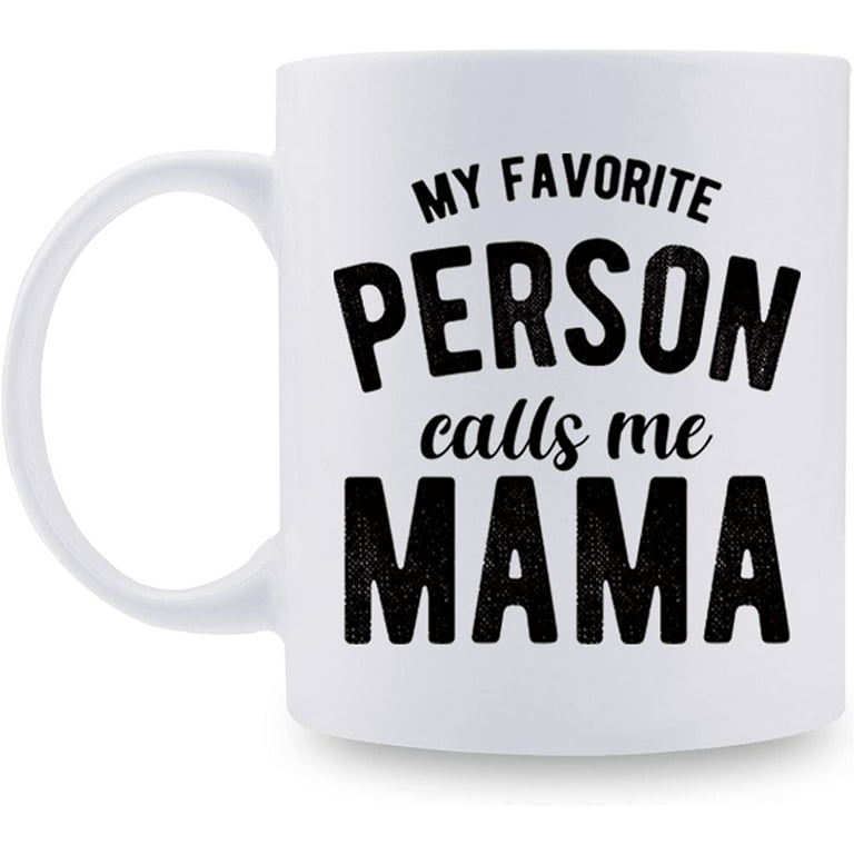 https://i5.walmartimages.com/seo/Gifts-Mom-Mother-Mama-Daughter-Son-My-Favorite-Person-Calls-Me-Mug-Mothers-Day-Xmas-Birthday-11oz-Coffee_6f00b4fc-a496-4712-86d8-18f95f9704fb.f7c1b84b90053bfc37b7cdaf29c28011.jpeg?odnHeight=768&odnWidth=768&odnBg=FFFFFF