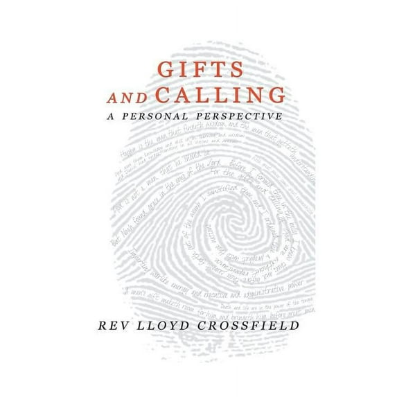 Gifts and Calling: A Personal Perspective (Paperback)