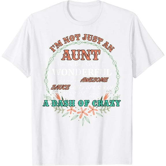 Gifts for Aunties And Your Favorite Aunt Crazy Aunt T-Shirt100% cotton