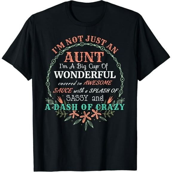 Gifts for Aunties And Your Favorite Aunt Crazy Aunt T-Shirt