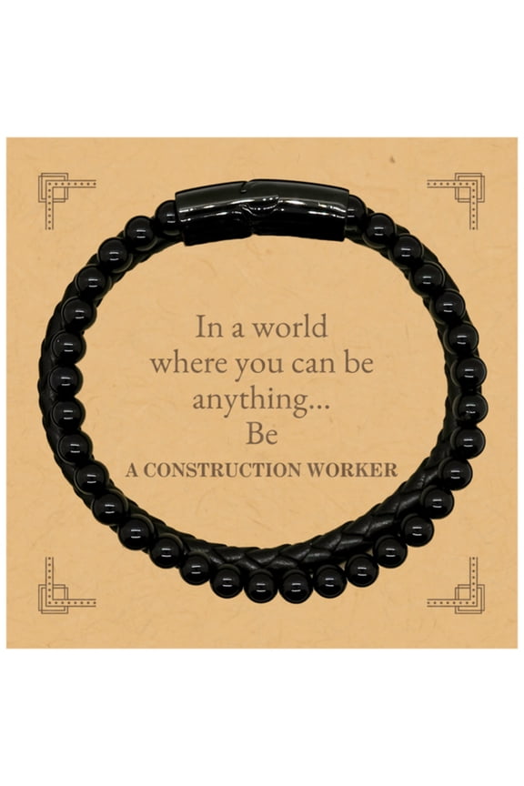 Gifts for Construction Worker, In a world where you can be anything, Appreciation Birthday Stone Leather Bracelets for Men, Women, Friends, Coworkers