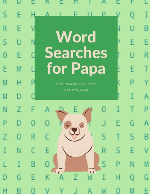 Gifts for Family Members Word Searches for Papa: 100 Large Print Find-a-Word Puzzles, (Paperback)