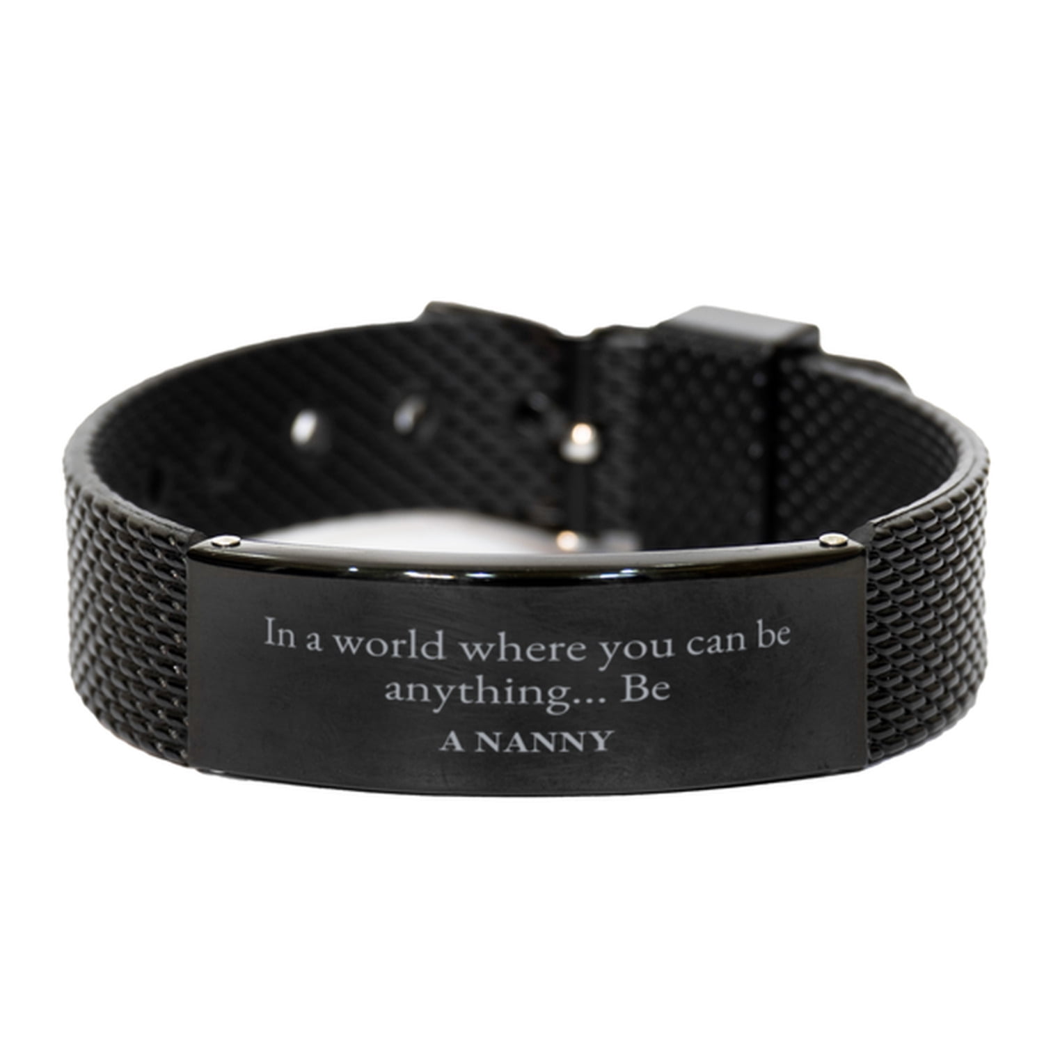 Gifts for Nanny, In a world where you can be anything, Appreciation Birthday Black Shark Mesh Bracelet for Men, Women, Friends, Coworkers