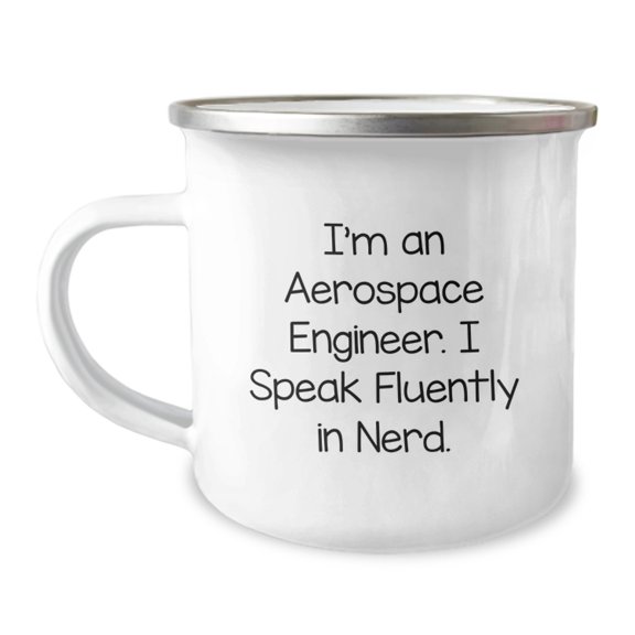 Gifts from Aerospace Engineer Friends for Men, Funny Quote - 'I Speak Fluently In genius.' Camping Mug for Aerospace Engineer Graduation Unique Gifts