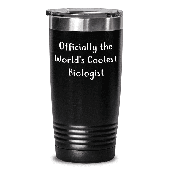 Gifts from Men to Officially The World's Coolest Biologist, Funny Biologist Quote, Stainless Steel Tumbler, Mother's Day Unique Gifts for Biologist