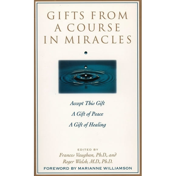 Gifts from a Course in Miracles : Accept This Gift, A Gift of Peace, A Gift of Healing (Paperback)