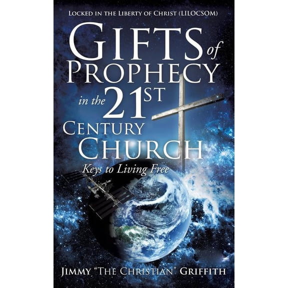 Gifts of Prophecy in the 21st Century Church, (Hardcover)
