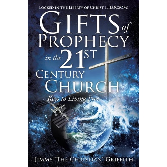 Gifts of Prophecy in the 21st Century Church, (Paperback)