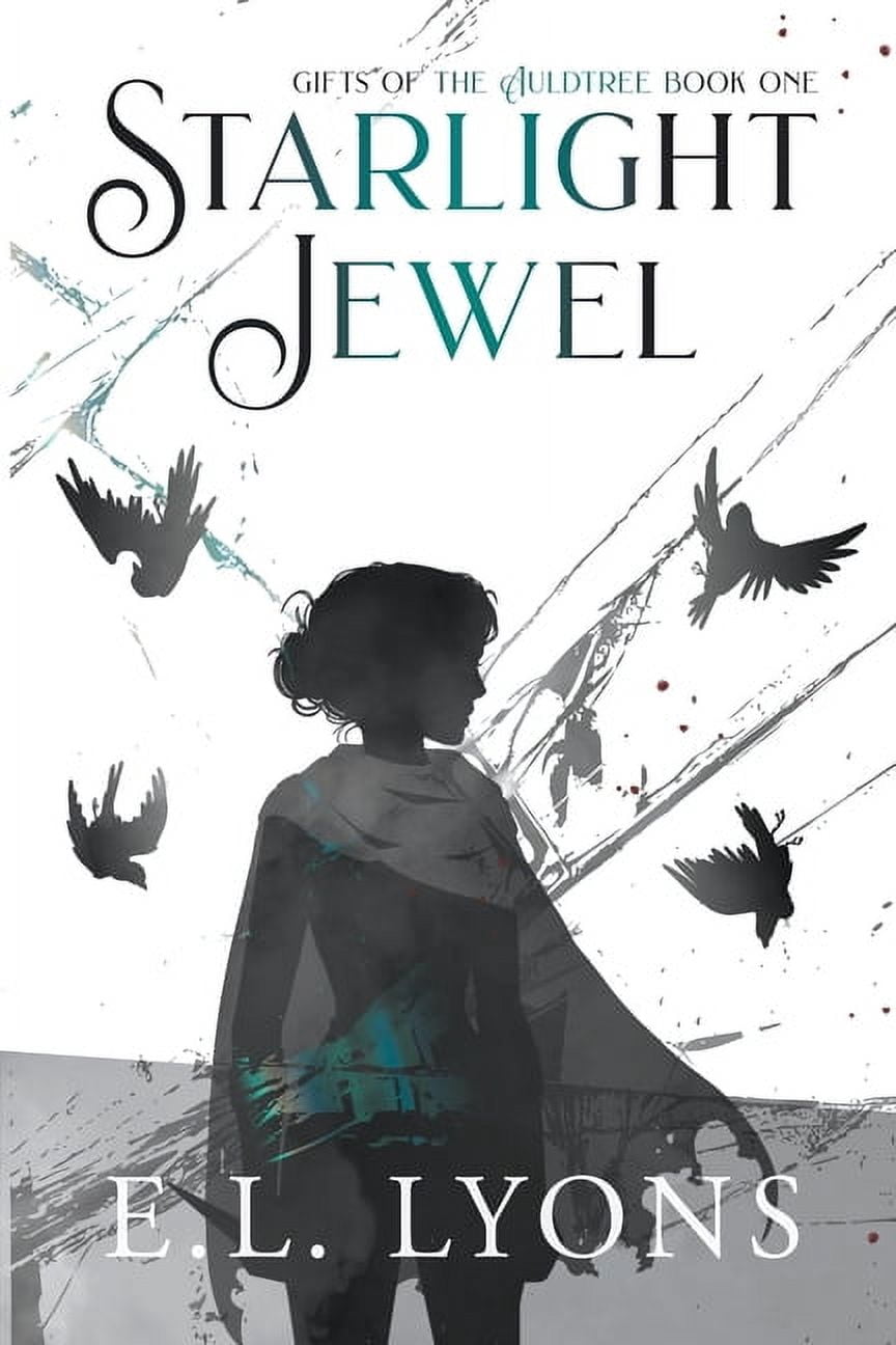Gifts of the Auldtree Starlight Jewel, Book 1, (Paperback)