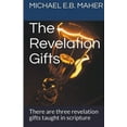thumbnail image 1 of Gifts of the Church The Revelation Gifts, Book 3, (Paperback), 1 of 1