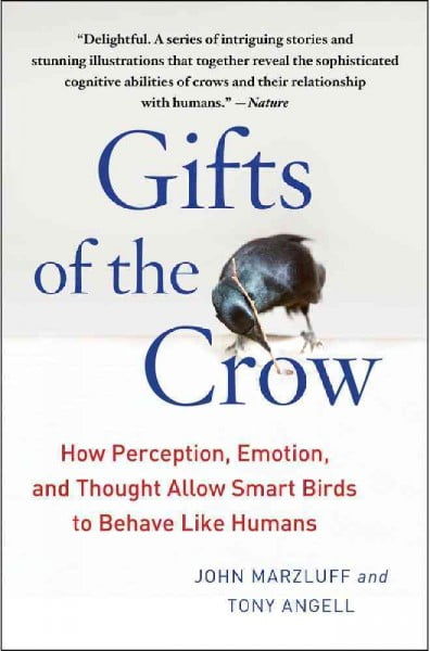 Pre-Owned Gifts of the Crow: How Perception, Emotion, and Thought Allow Smart Birds to Behave Like Humans Paperback