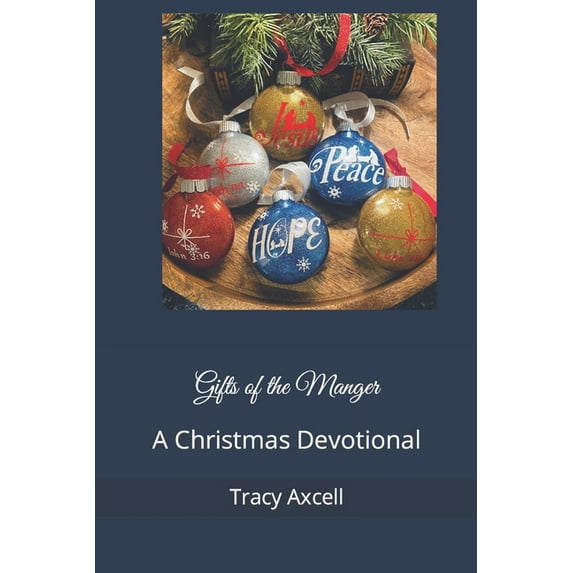 Gifts of the Manger: A Christmas Devotional, (Paperback)