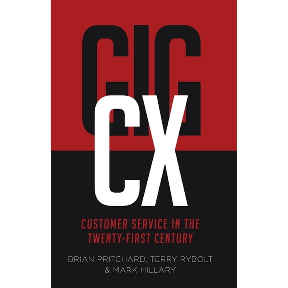 GigCX: Customer Service In The Twenty-First Century, (Paperback)