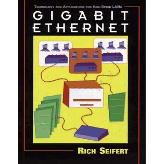 Pre-Owned Gigabit Ethernet Technology & Applications for Hith-Speed LANs (Paperback) 0201185539 9780201185539