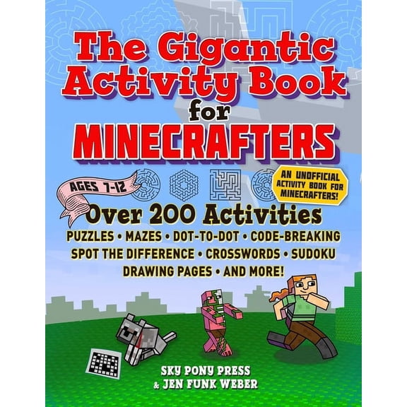 The Gigantic Activity Book for Minecrafters: Over 200 Activities--Puzzles, Mazes, Dot-To-Dot, Word Search, Spot the Diff, (Paperback)