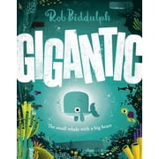 Gigantic The Small Whale with a Big Heart, Hardcover