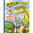thumbnail image 1 of Pre-Owned Gigantosaurus: Five-Minute Stories (Hardcover) 1536218006 9781536218008, 1 of 1