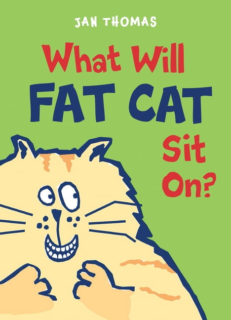 Giggle Gang What Will Fat Cat Sit On?, Book 16, (Hardcover