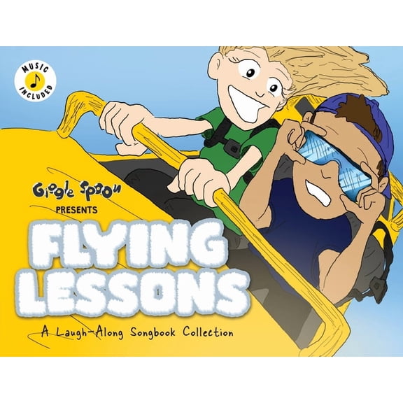 Giggle Spoon Presents Flying Lessons: A Laugh-Along Songbook Collection, (Paperback)