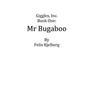 Giggles, Inc. Book One Mr Bugaboo, Paperback