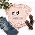 thumbnail image 1 of Gigi Definition Shirt, Grandma, Cool Nana Shirt, Grandma Gift T Shirt, Mother's Day Gift, Grandmother Birthday Gift, Gigi T-Shirt TSHIRT All Size S-5XL, 1 of 5