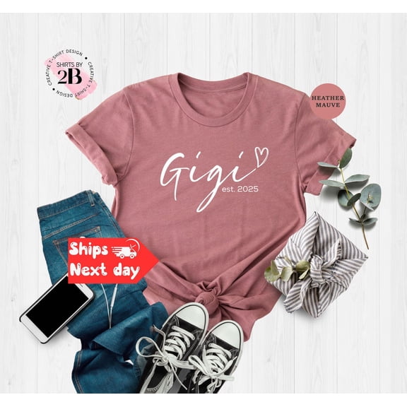 Gigi Est 2025 Shirt, Gigi Gift T-Shirt, New Grandma Shirt, Mother'S Day Gift For Grandmother, First Time Gigi Tee, Grandma Birthday Gift