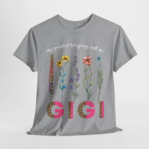 Gigi Shirt,My Favorite Blessings Call Me Gigi,Grandma's Garden ID-0420-JAUP