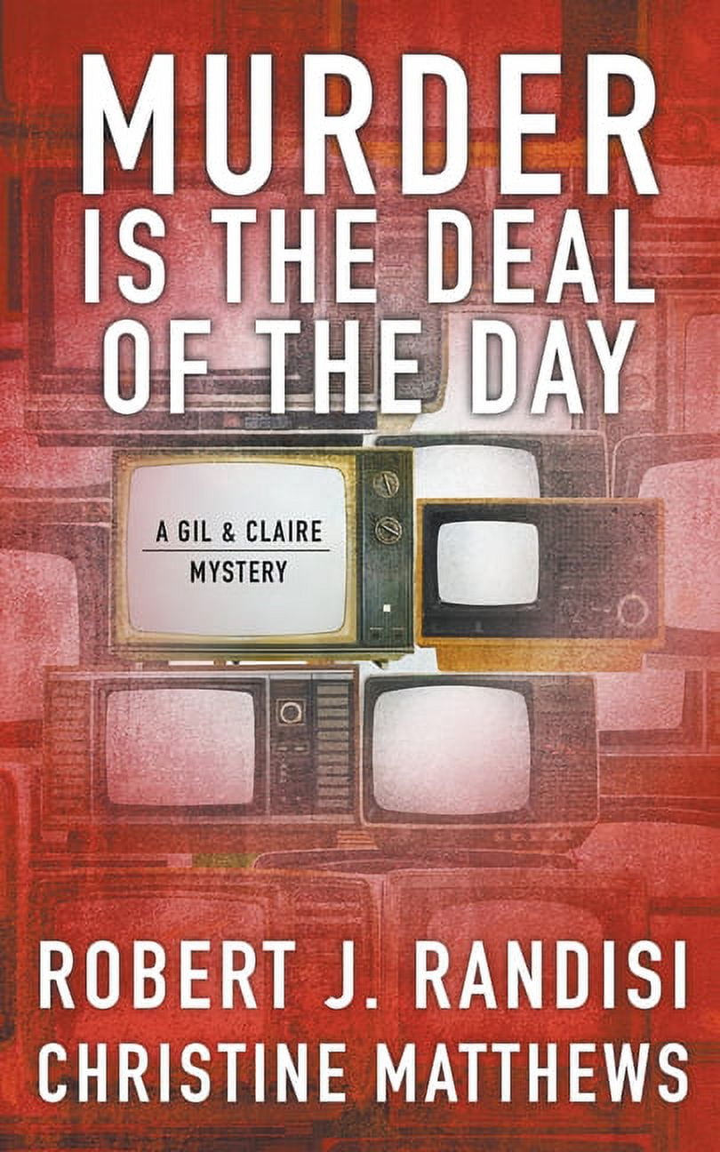 Gil &amp; Claire Hunt Murder Is the Deal of the Day: A Gil &amp; Claire Mystery, Book 1, (Paperback)