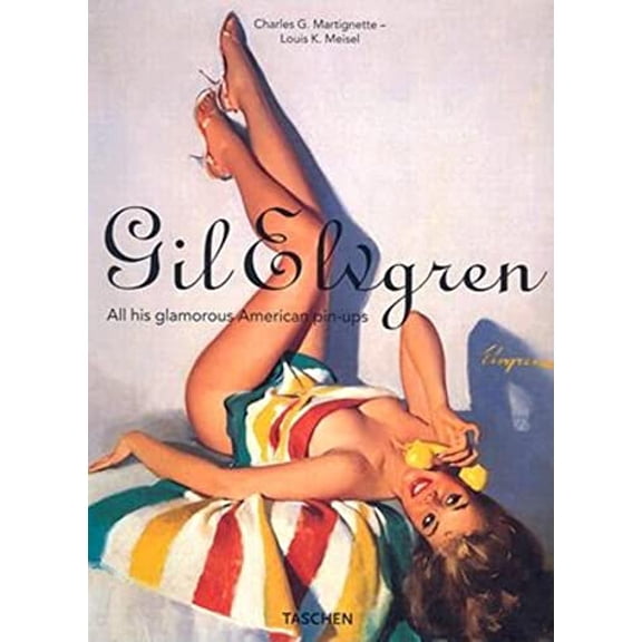 Pre-Owned Gil Elvgren: All His Glamorous American Pin-ups Hardcover