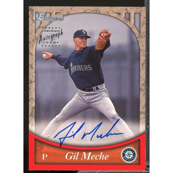 Gil Meche S Rookie Card 1999 Bowman Autographs #BA13