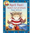 thumbnail image 1 of Pre-Owned April Fool! Watch Out at School!: A Springtime Book for Kids (Hardcover) 0061430420 9780061430428, 1 of 1