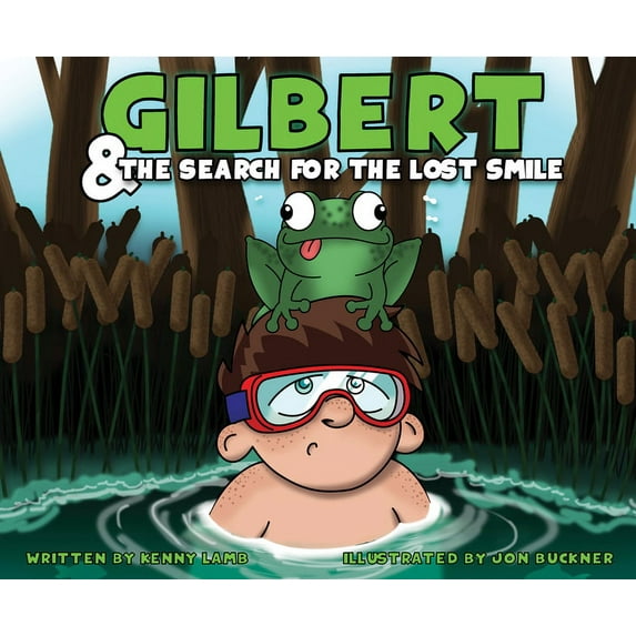 Gilbert Grump: Gilbert and the Search for the Lost Smile (Hardcover)