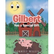 Gilbert Has a Special Gift, Paperback
