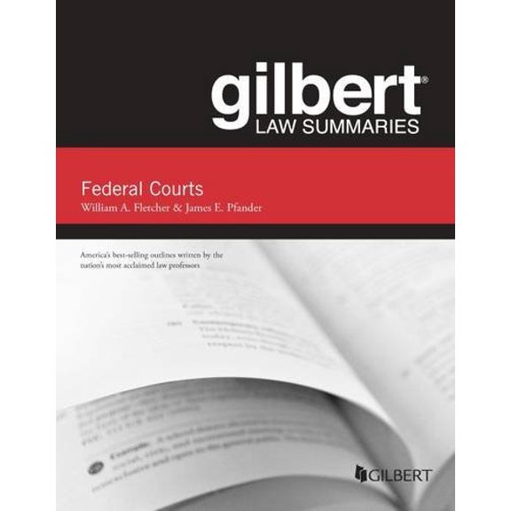 Pre-Owned Gilbert Law Summaries on Federal Courts (Paperback) 0314288961 9780314288967