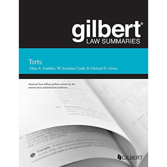 Pre-Owned Gilbert Law Summary on Torts (Gilbert Law Summaries), 9781634602747, 1634602749, Paperback, 25 edition