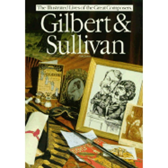 Gilbert & Sullivan (Paperback) by Alan James, Andrew Codd, Opera Synopses