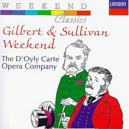 Gilbert & Sullivan Weekend (CD) by D'Oyly Carte Chorus & Orchestra