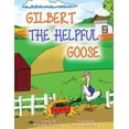 thumbnail image 1 of Gilbert The Helpful Goose, (Paperback), 1 of 1
